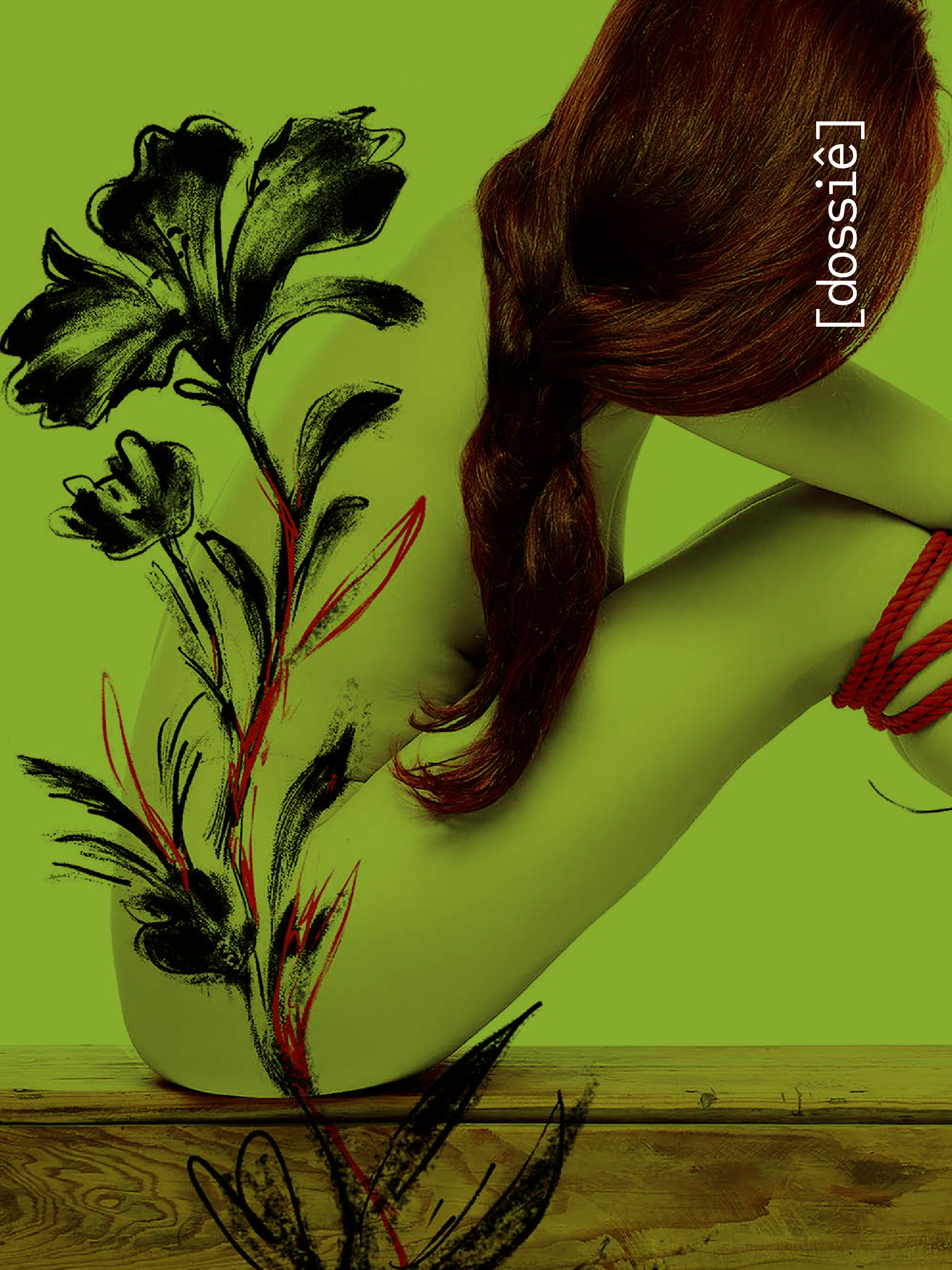 Imagem com fundo verde vibrante mostrando uma mulher nua sentada de lado sobre um banco de madeira clara. Ela tem pele clara e longos cabelos ruivos presos em um rabo de cavalo que cai sobre seu ombro direito e suas costas. Seu braço esquerdo está amarrado com corda vermelha grossa, parcialmente visível. Sobre seu corpo há uma ilustração gráfica de ramos pretos com folhas vermelhas estilizadas que sobem da coxa esquerda em direção às costas, integrando-se visualmente com a figura. No canto direito da imagem, na vertical, está escrito “[dossiê]” em letras brancas.
