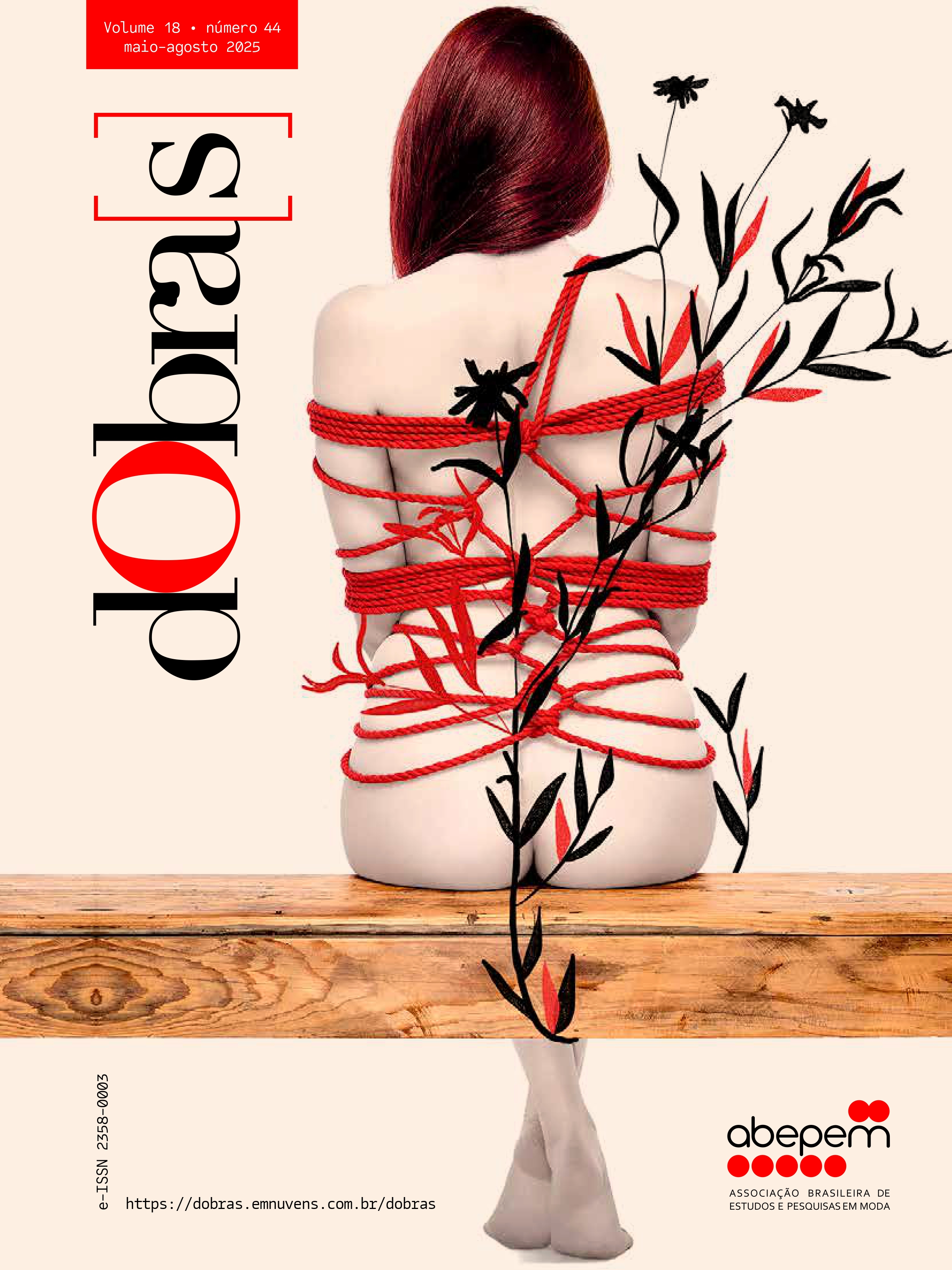 Capa da revista dObras, volume 18, número 44, maio-agosto de 2025. Ao centro, há a imagem de uma mulher sentada em um banco de madeira clara, vista de costas, completamente nua, com longos cabelos ruivos lisos que cobrem parte das costas. Seu corpo está amarrado por várias cordas vermelhas que cruzam o tronco, os braços e o quadril em diferentes direções, criando um efeito de restrição. Sobre as cordas, há ilustrações de ramos de plantas pretas e folhas vermelhas que se misturam ao corpo e às cordas, subindo pelas costas e descendo pelas pernas, criando um contraste orgânico e gráfico. No canto superior esquerdo, em um retângulo vermelho, está escrito em branco: “Volume 18 • número 44 maio-agosto 2025”. O título da revista aparece na lateral esquerda em letras pretas e vermelhas, escrito na vertical: “dObras”. Na parte inferior direita está o logotipo da abepem (Associação Brasileira de Estudos e Pesquisas em Moda) com círculos vermelhos organizados em duas linhas e o nome da associação escrito abaixo. No rodapé esquerdo consta o link do site da revista e o e-ISSN 2358-0003.